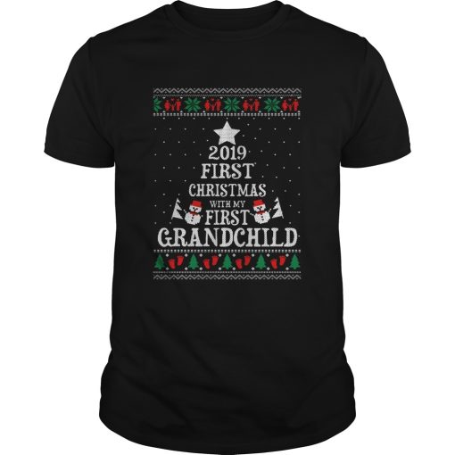2019 First Christmas with my first grandchild ugly christmas shirt