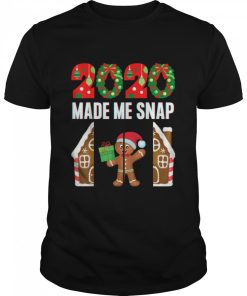 2020 Made Me Snap Christmas Ginger Bread Ugly Xmas shirt