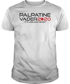 2020 Palpatine Vader it’s useless resit shirt, hoodie, long sleeve