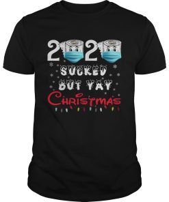 2020 Sucked But Yay Christmas Gift 2020 Sucked But Yay Christmas shirt