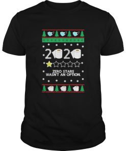 2020 Toilet Paper Zero Stars wasnt an option ugly Christmas shirt