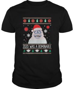 2020 was abominable ugly christmas shirt