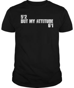 52 but my attitude shirt, hoodie, long sleeve, ladies tee