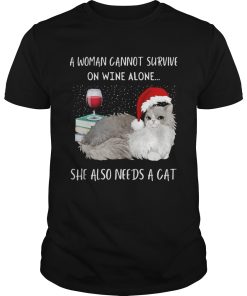 A Woman Cannot Survive On Wine Alone She Also Needs A Cat Christmas shirt