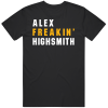 Alex Highsmith Freakin Pittsburgh Football Fan T Shirt