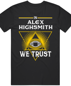 Alex Highsmith We Trust Pittsburgh Football Fan T Shirt