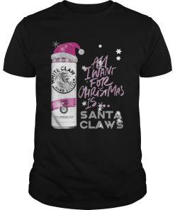 All I Want For Christmas Is White Claw Black Cherry shirt
