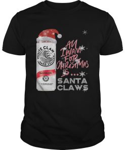 All I Want For Christmas Is White Claw Raspberry shirt