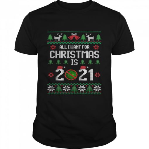 All I Want for Christmas is 2021 Ugly Xmas 2020 Pajamas shirt