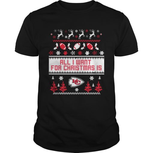 All I want for christmas is Kansas Chief City ugly christmas shirt