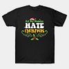 All My Homies Hate Christmas T-Shirt