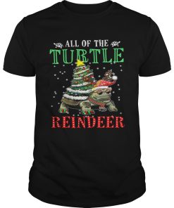 All of the Turtle reindeer light christmas shirt