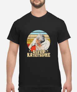 Alter Katastrophe vintage shirt, tank top, long sleeve