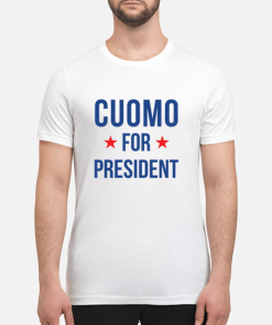 Andrew Cuomo for president shirt, hoodie, long sleeve