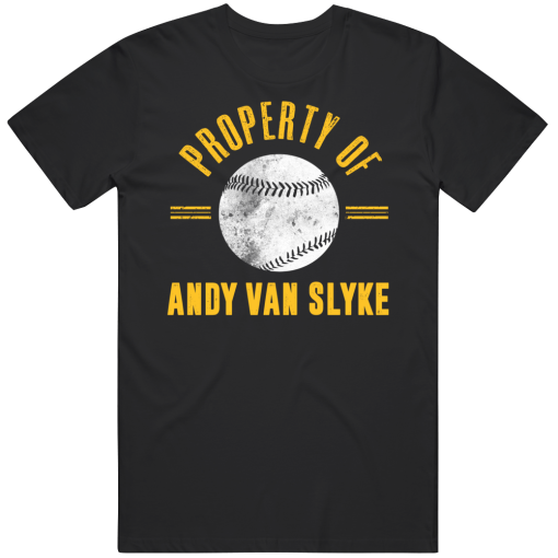 Andy Van Slyke Property Of Pittsburgh Baseball Fan T Shirt