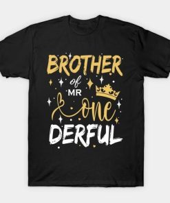 BROTHER OF MR ONE DERFUL T-Shirt