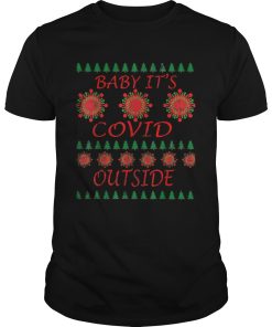 Baby Its COVID Outside 2020 Christmas shirt