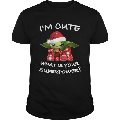 Baby Yoda I’m cute what is your superpower Christmas shirt