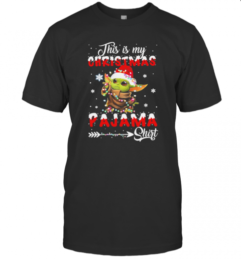 Baby Yoda This Is My Christmas Pajama T-Shirt