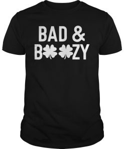 Bad and boozy shirt, hoodie, long sleeve, guys tee