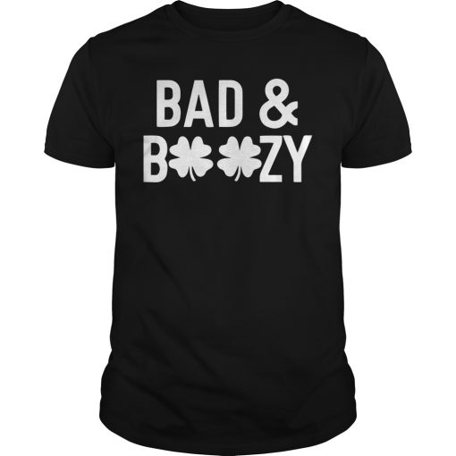Bad and boozy shirt, hoodie, long sleeve, guys tee