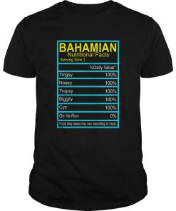 Bahamian Nutritional facts shirt, hoodie, long sleeve