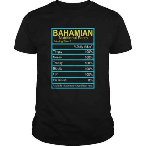 Bahamian Nutritional facts shirt, hoodie, long sleeve