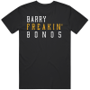 Barry Bonds Freakin Pittsburgh Baseball Fan T Shirt