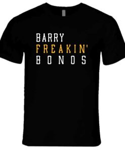 Barry Bonds Freakin Pittsburgh Baseball Fan T Shirt