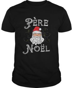 Beautiful Pere Noel Santa Claus French France Christmas Xmas Retro shirt