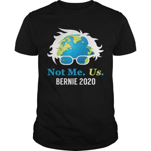 Bernie Sanders 2020 Me Not Us shirt, hoodie, long sleeve