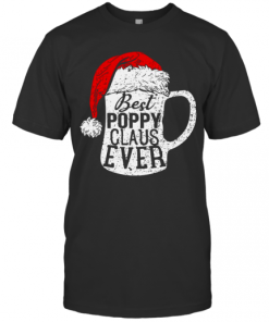 Best Poppy Claus Ever Beer Lover T-Shirt