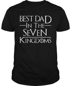Best dad in the seven Kingdoms shirt, hoodie, long sleeve
