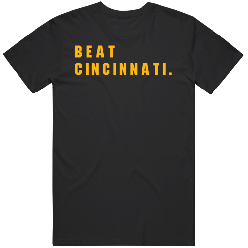 Big Fan Beat Cincinnati Pittsburgh Football Fan T Shirt