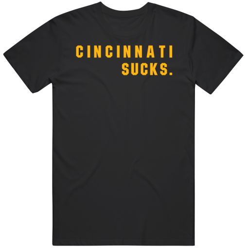 Big Fan Cincinnati Sucks Pittsburgh Football Fan T Shirt