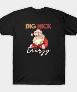 Big Nick Energy Christmas shirt