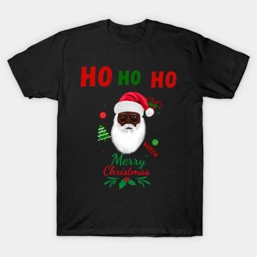 Black Santa Christmas idea, Black Heritage, Black Pride, African Pride , African American Santa, Afro Santa T-Shirt