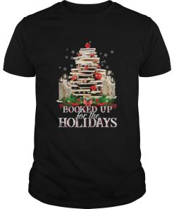 Booked Up For The Holidays shirt