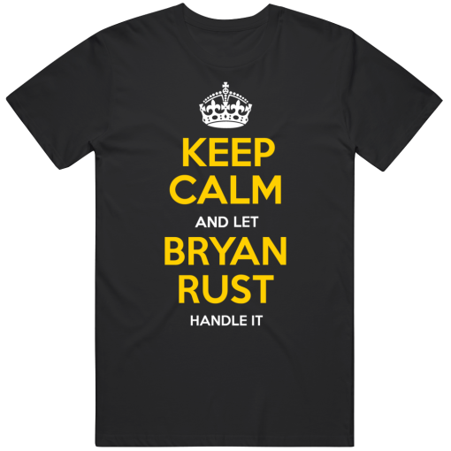 Bryan Rust Keep Calm Pittsburgh Hockey Fan T Shirt