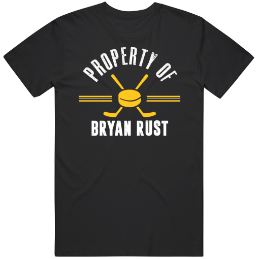 Bryan Rust Property Of Pittsburgh Hockey Fan T Shirt