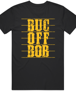 Buc Off Bob Pittsburgh Baseball Fan Distressed T Shirt
