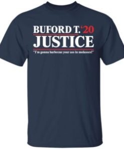 Buford T Justice 2020 shirt, hoodie, long sleeve