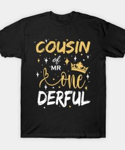 COUSIN OF MR ONE DERFUL T-Shirt