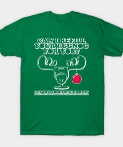Can I refill your eggnog for you Christmas shirt