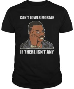 Can’t lower morale if there isn’t any shirt, hoodie, long sleeve