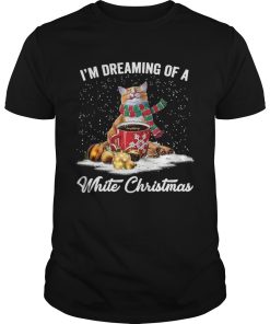 Cat Im Dreaming Of A White Christmas shirt