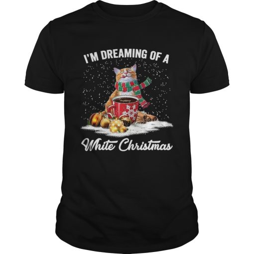 Cat Im Dreaming Of A White Christmas shirt