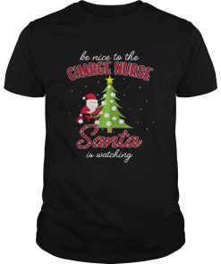 Charge Nurse Christmas Santa Is Watching Xmas Tee shirt