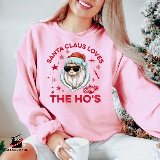 Cheap Santa Claus Loves The Ho Christmas Sweatshirt