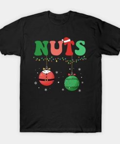 Chest nuts Christmas matching couple chestnuts T-Shirt
